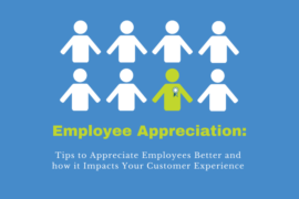 employee appreciation tips and how it impacts your customer experience