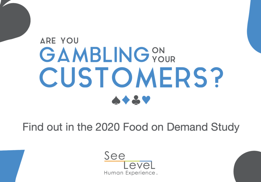 Find out if you're gambling on your customers in the 2020 Food on Demand Study